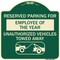 Signmission Reserved Parking for Employee of Year Unauthorized Vehicles Towed Away Alum, 18" x 18", G-1818-23108 A-DES-G-1818-23108 - alternate 1